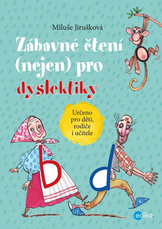 Zábavné čtení (nejen) pro dyslektiky -  Miluše Jirušková