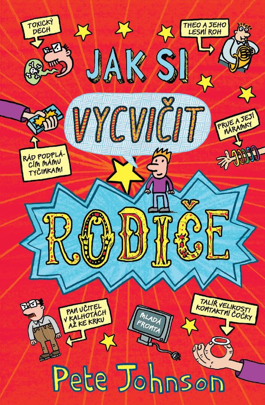 Jak si vycvičit rodiče -  Pete Johnson