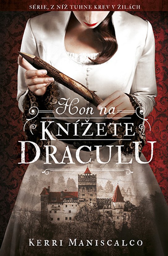 Hon na knížete Draculu -  Kerri Maniscalco