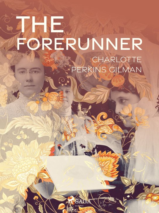 The Forerunner -  Charlotte Perkins Gilman