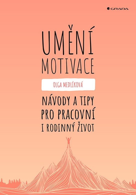 Umění motivace -  Olga Medlíková