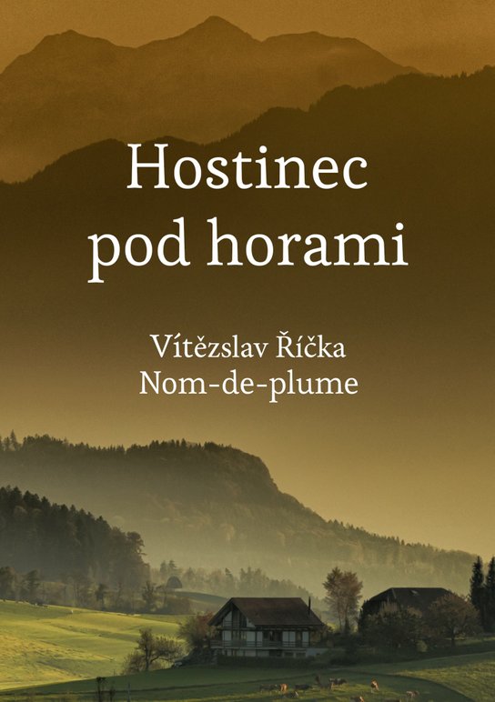 Hostinec pod horami - Vítězslav Říčka