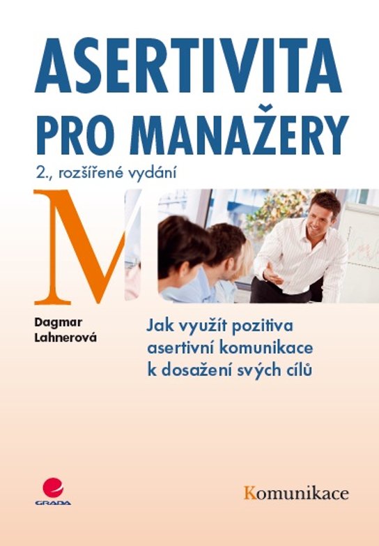 Asertivita pro manažery -  Dagmar Lahnerová
