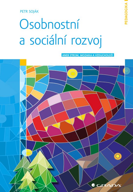 Osobnostní a sociální rozvoj -  Petr Soják
