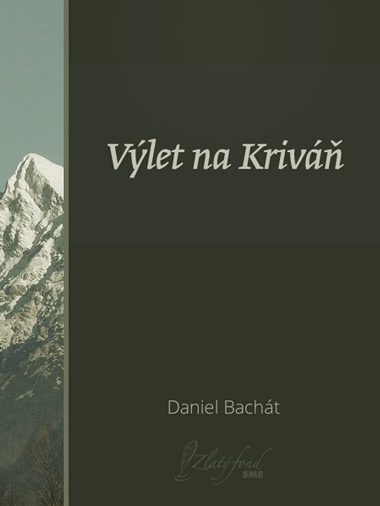Výlet na Kriváň -  Daniel Bachát