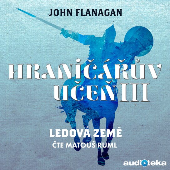 Ledová země -  John Flanagan