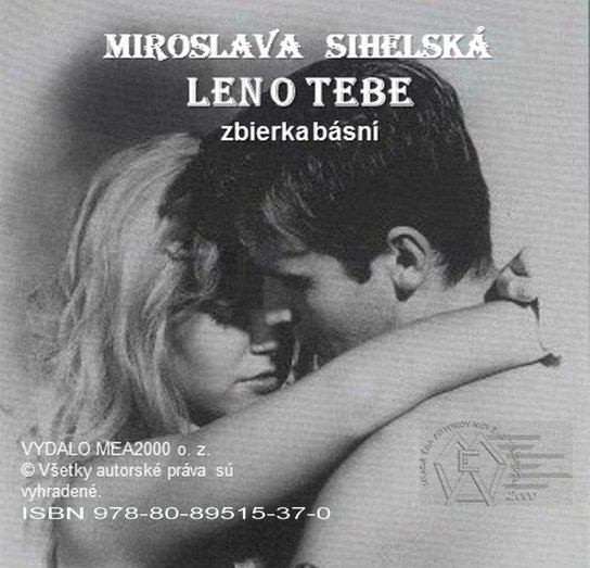 Len o Tebe -  Miroslava Sihelská