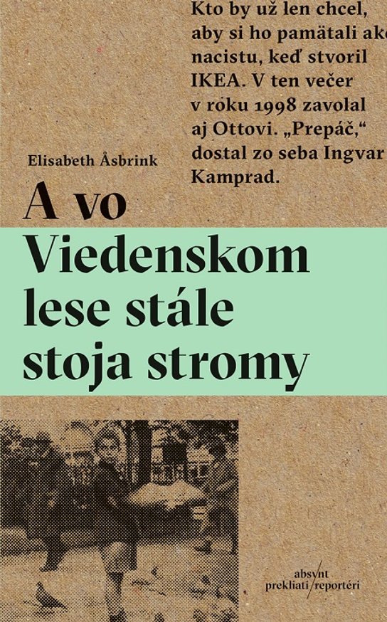 A vo Viedenskom lese stále stoja stromy -  Elisabeth Asbrink
