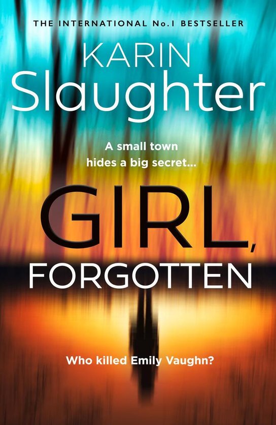 Girl, Forgotten -  Karen Slaughter