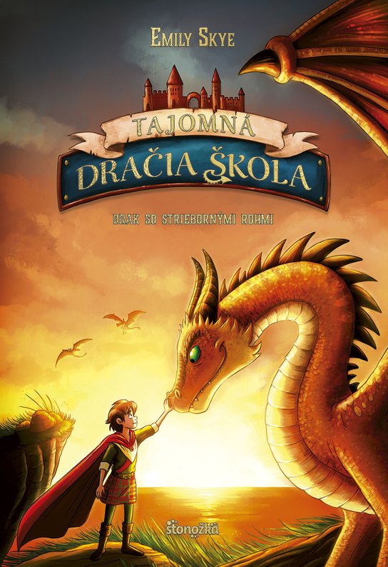 Tajomná dračia škola 2: Drak so striebornými rohmi -  Emily Skye