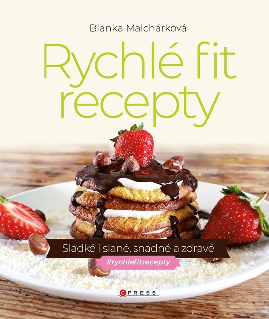 Rychlé fit recepty -  Blanka Malchárková