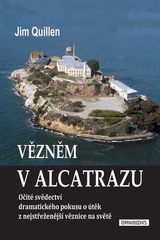 Vězněm v Alcatrazu -  Jim Quillen