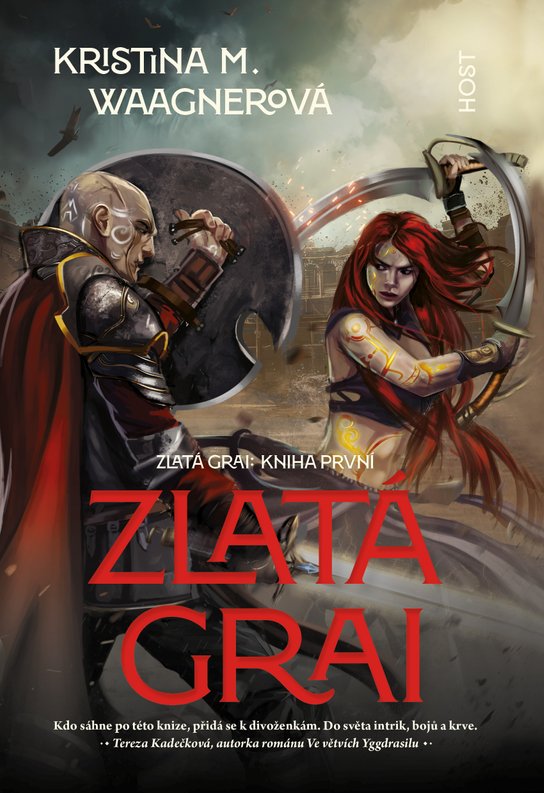 Zlatá grai - Kniha první - Kristina Waagnerová M.