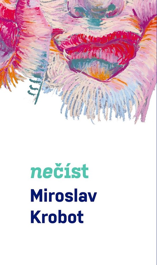 Miroslav Krobot: Nečíst -  Miroslav Krobot