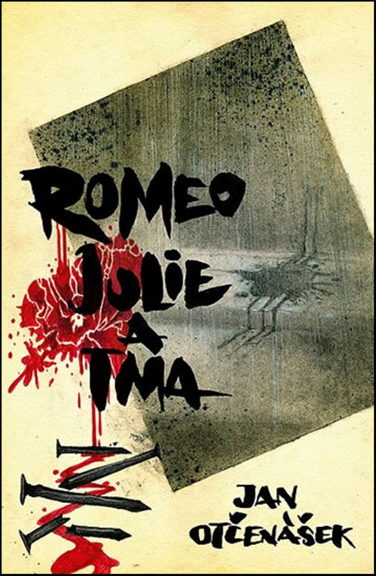 Romeo, Julie a tma - Jan Otčenášek - Kniha