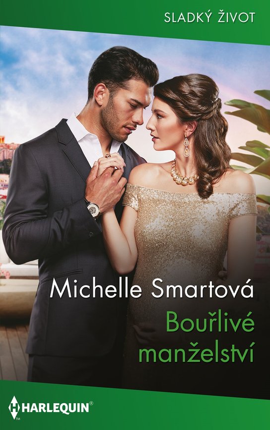 Bouřlivé manželství - Michelle Smartová