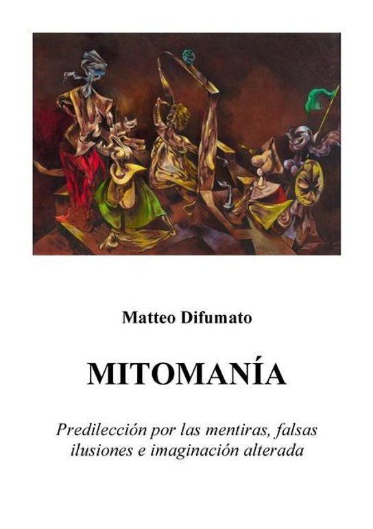 Mitomanía -  BcA. Matteo Difumato