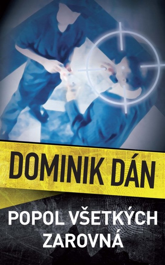 Popol všetkých zarovná -  Dominik Dán
