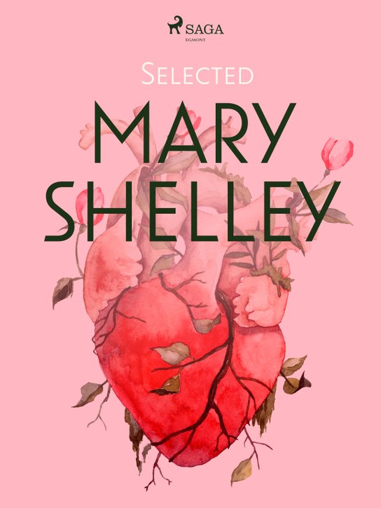Selected Mary Shelley -  Mary Shelley