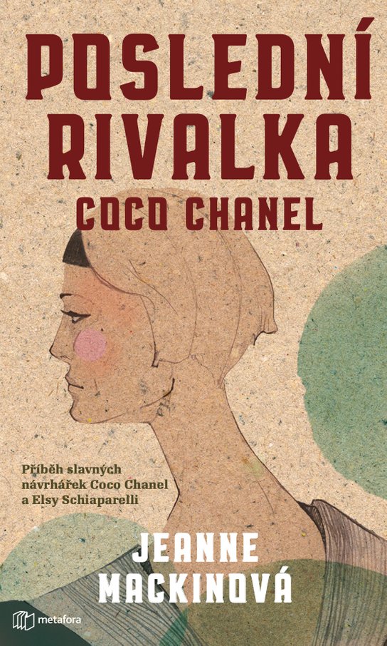 Poslední rivalka Coco Chanel -  Jeanne Mackin