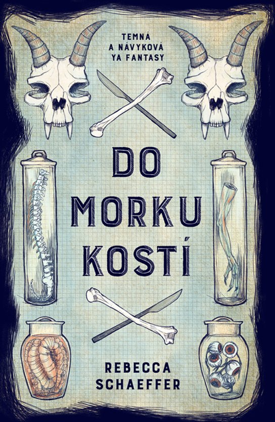 Do morku kostí -  Rebecca Schaeffer