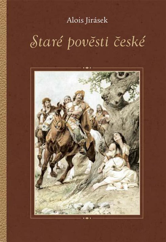 Staré pověsti české -  Alois Jirásek