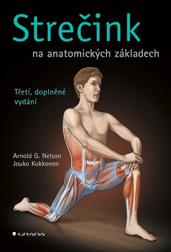 Strečink na anatomických základech -  Arnold G. Nelson