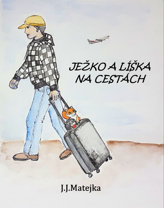 Ježko a líška na cestách -  Jozef Ján Matejka