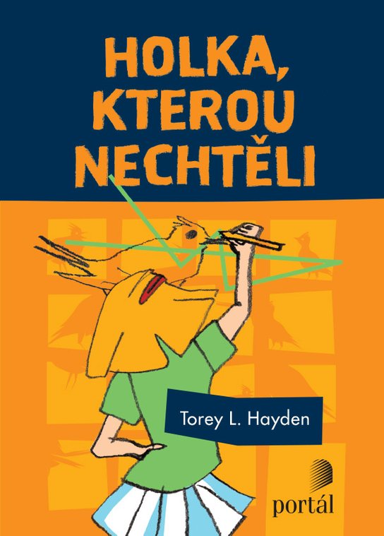 Holka, kterou nechtěli -  Torey L. Hayden