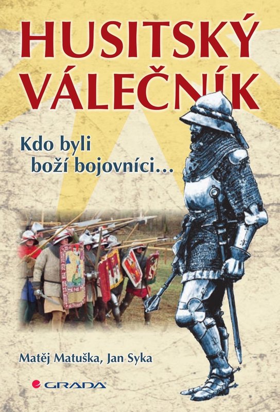 Husitský válečník -  Matěj Matuška