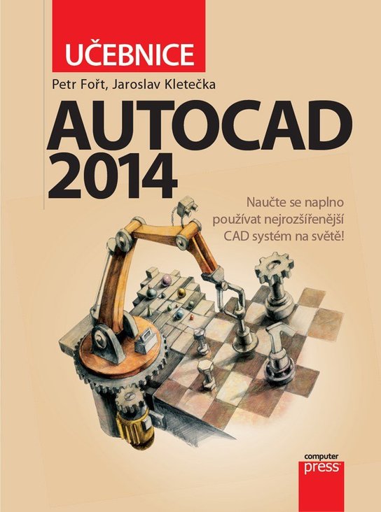 AutoCAD 2014: Učebnice -  Jaroslav Kletečka