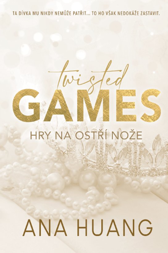 Twisted Games: Hry na ostří nože -  Ana Huang