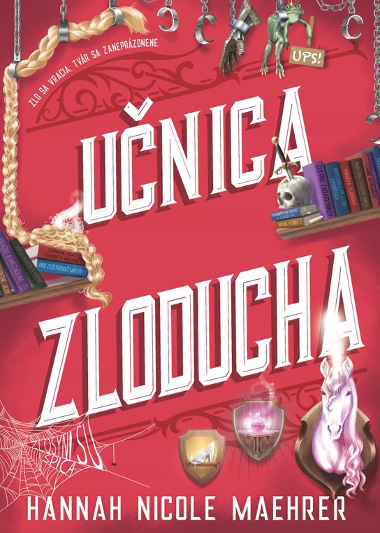 Učnica Zloducha -  Hannah Nicole Maehrer
