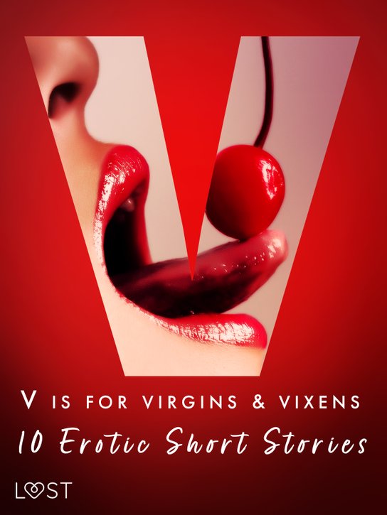 V is for Virgins & Vixens - 10 Erotic Short Stories -  Valery Jonsson