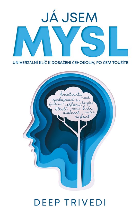 Já jsem mysl -  Deep Trivedi