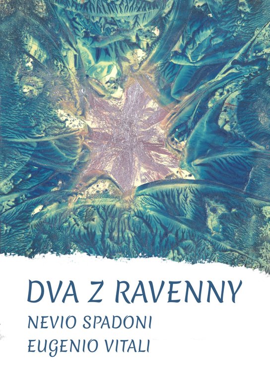 Dva z Ravenny - Nevio Spadoni, Eugenio Vitali