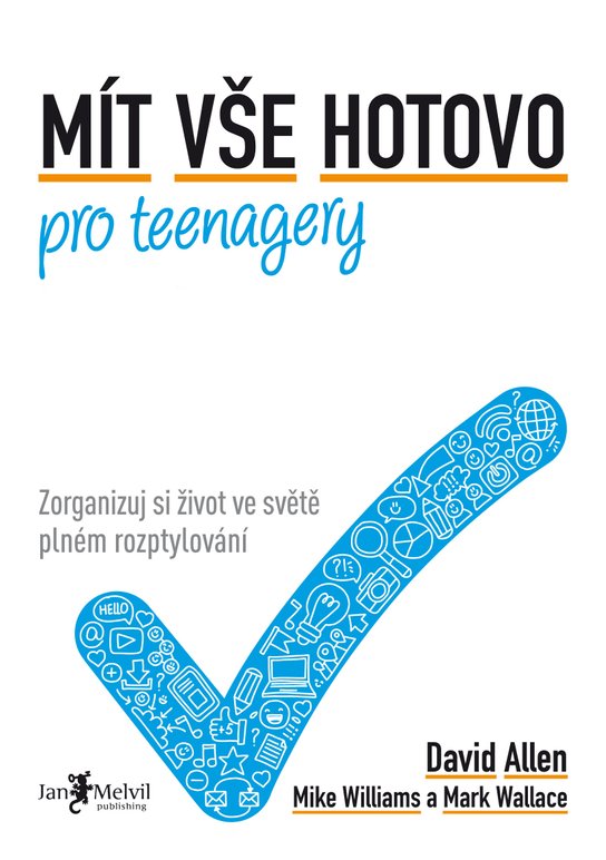 Mít vše hotovo pro teenagery - David Allen