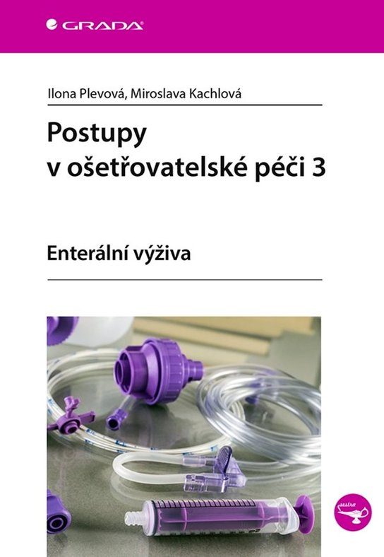 Postupy v ošetřovatelské péči 3 -  Miroslava Kachlová