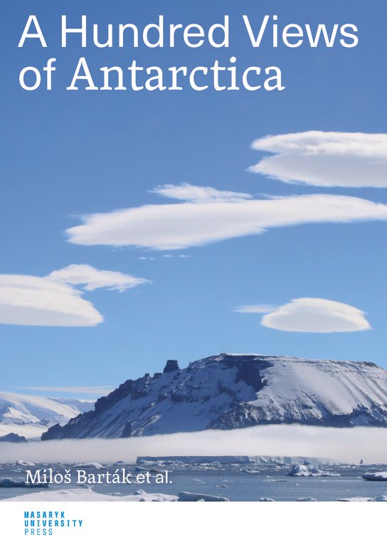 A Hundred Views of Antarctica -  Miroslav Barták