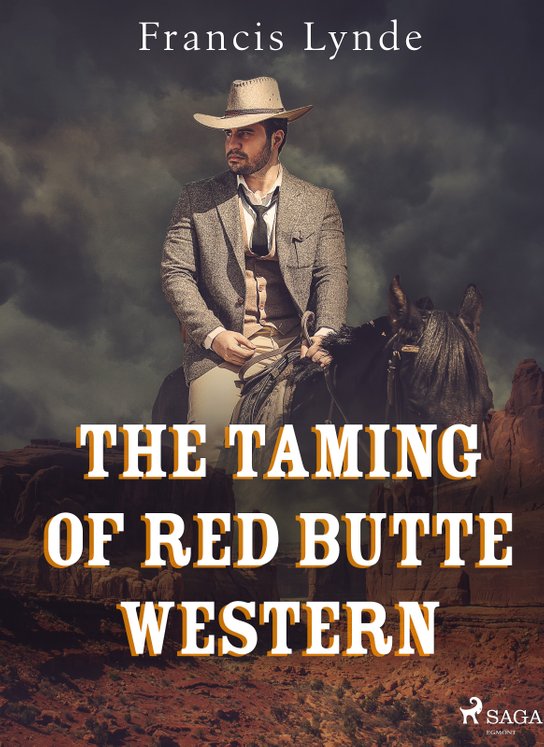 The Taming of Red Butte Western -  Francis Lynde
