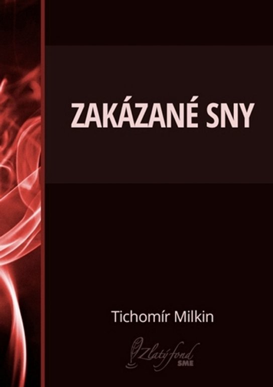 Zakázané sny -  Tichomír Milkin