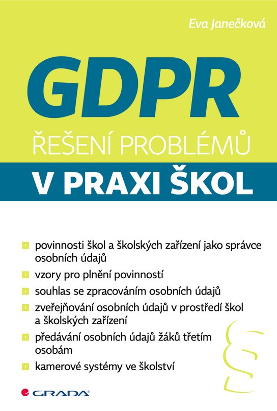 GDPR - Řešení problémů v praxi škol -  Eva Janečková