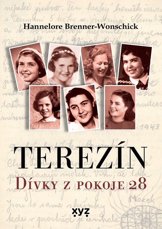 Terezín: Dívky z pokoje 28 -  Hannelore Brenner-Wonschick