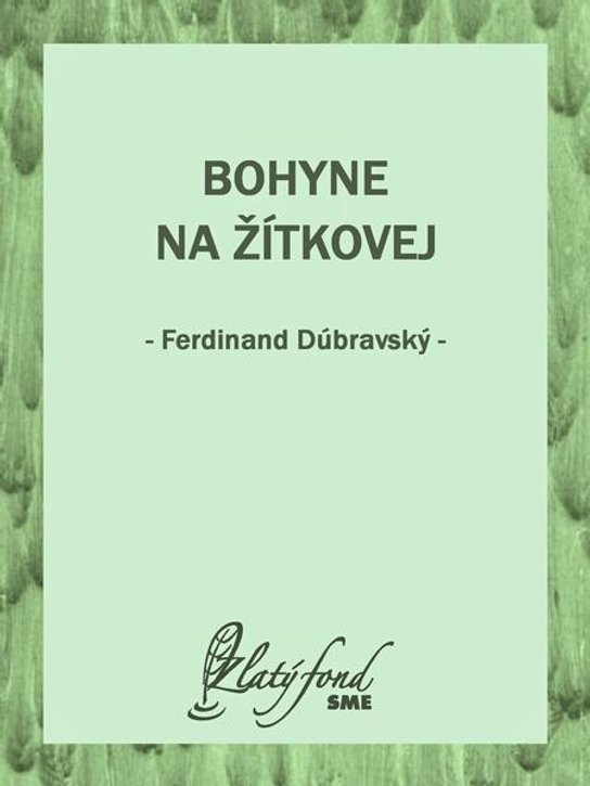 Bohyne na Žítkovej -  Ferdinand Dúbravský