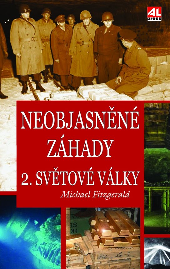 Neobjasněné záhady 2. světové války -  Michael Fitzgerald