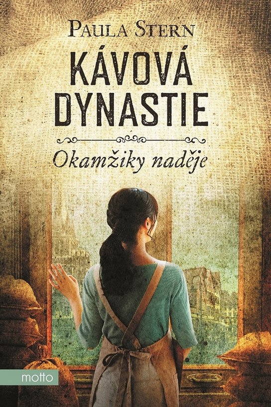 Kávová dynastie - Okamžiky naděje -  Paula Stern