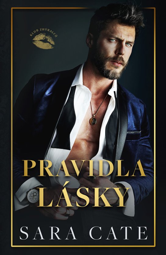 Pravidla lásky -  Sara Cate