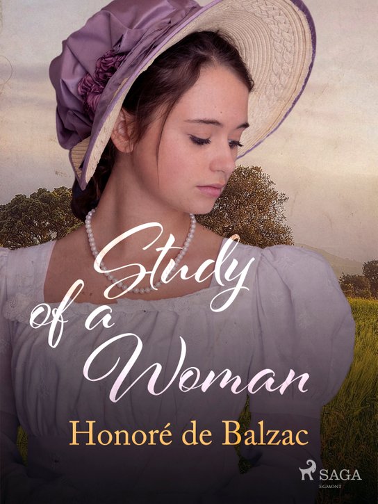 Study of a Woman -  Honoré De Balzac
