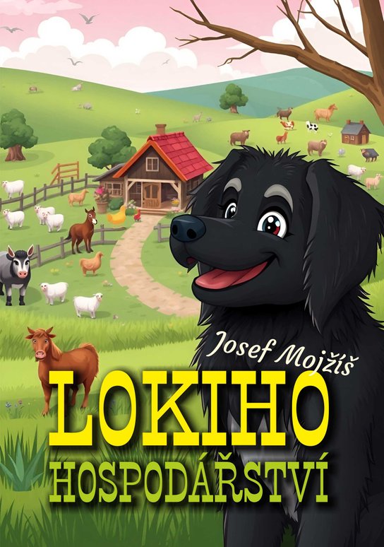 Lokiho hospodářství -  Josef Mojžíš