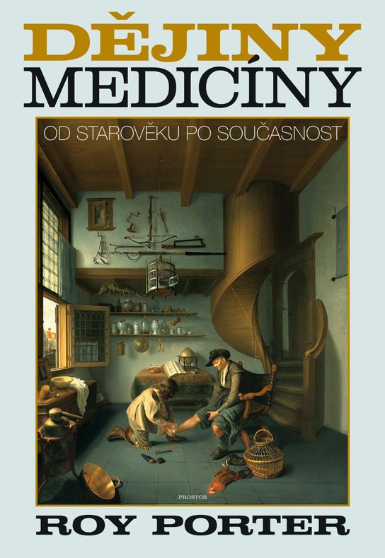Dějiny medicíny -  Roy Porter